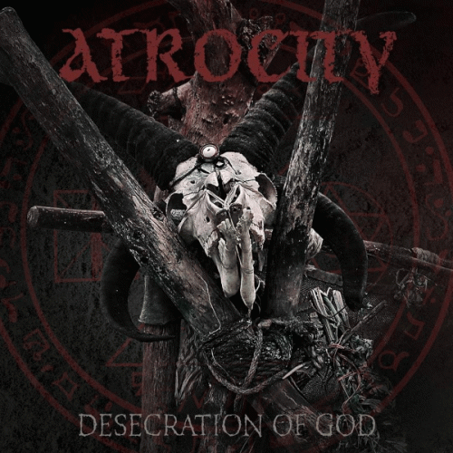 Atrocity (GER) : Desecration of God